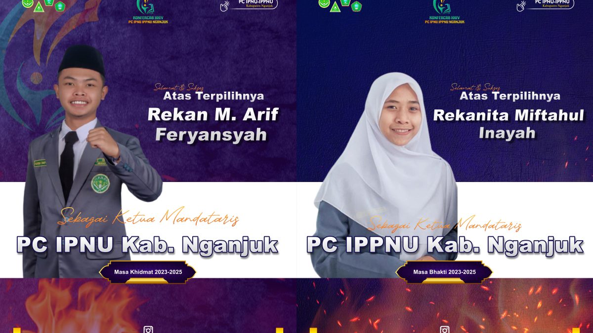 Konfercab IPNU IPPNU Nganjuk, Arif dan Inayah Terpilih Menjadi Ketua